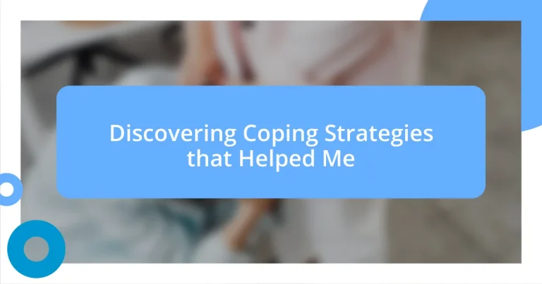 Discovering Coping Strategies that Helped Me