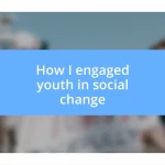 How I engaged youth in social change