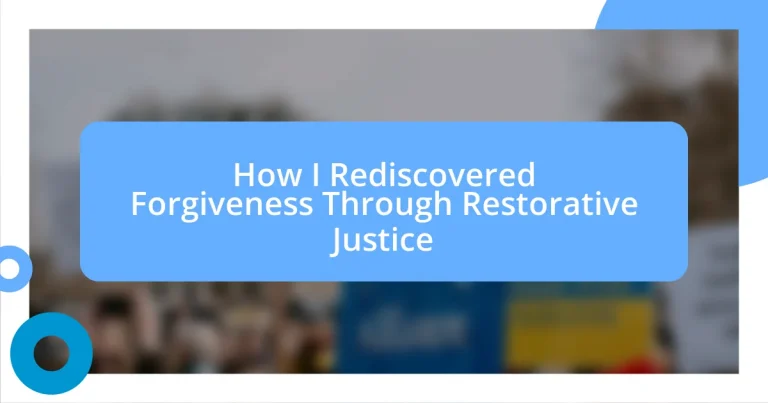 How I Rediscovered Forgiveness Through Restorative Justice