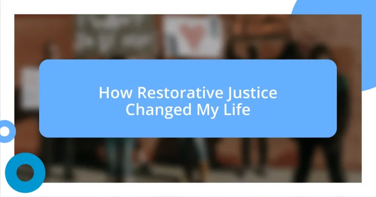 How Restorative Justice Changed My Life