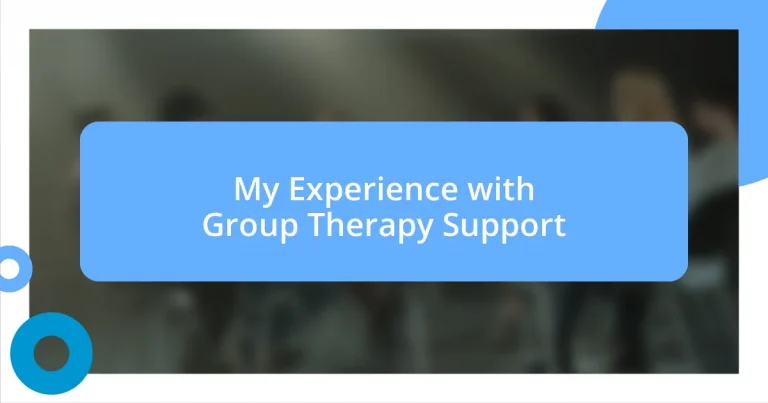 My Experience with Group Therapy Support