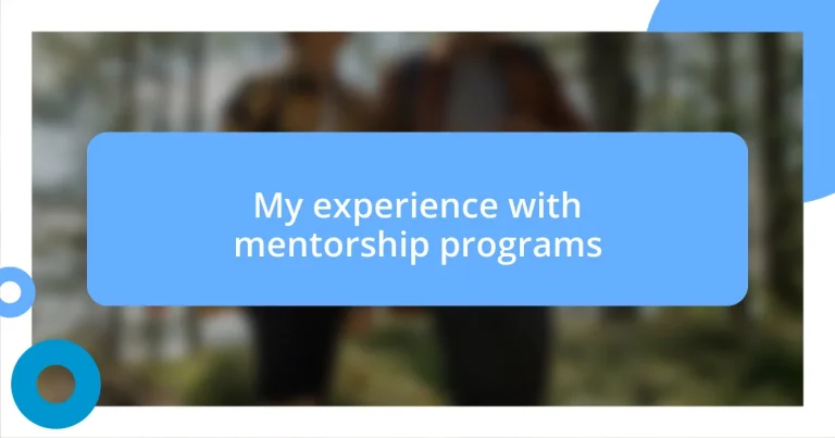 My experience with mentorship programs