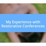 My Experience with Restorative Conferences