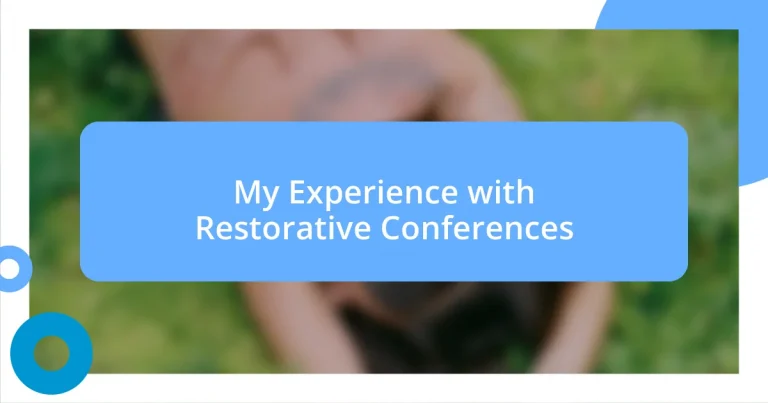 My Experience with Restorative Conferences