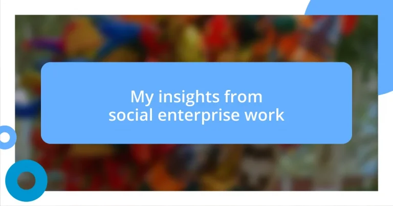 My insights from social enterprise work