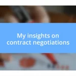 My insights on contract negotiations