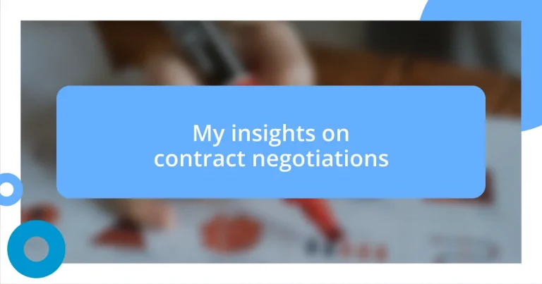 My insights on contract negotiations