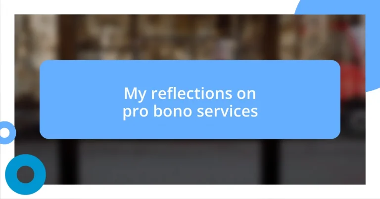 My reflections on pro bono services