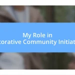 My Role in Restorative Community Initiatives