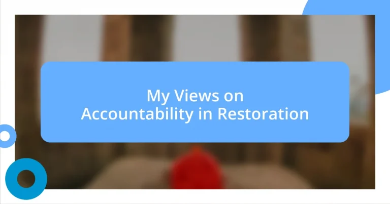 My Views on Accountability in Restoration