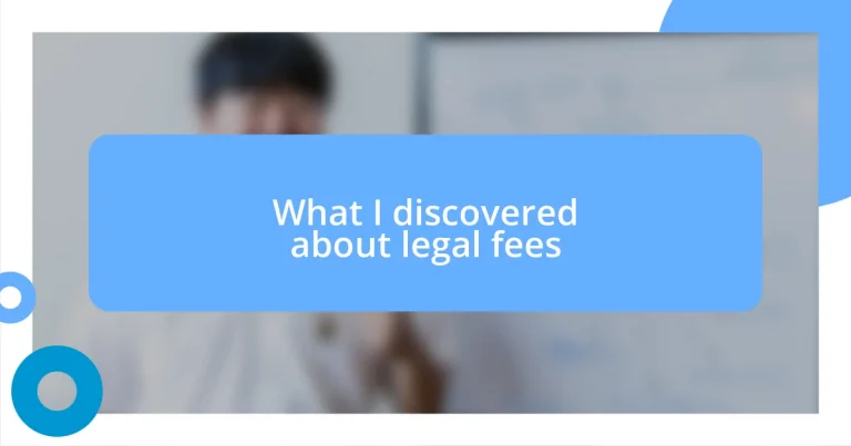 What I discovered about legal fees