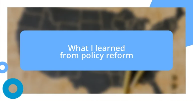 What I learned from policy reform