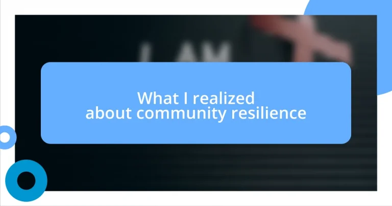 What I realized about community resilience