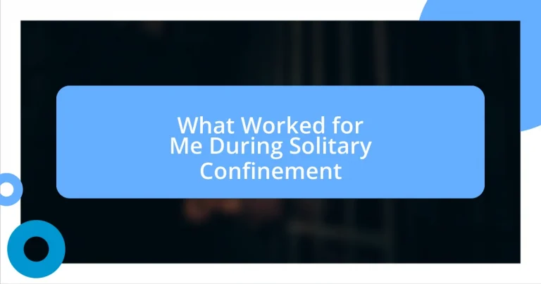 What Worked for Me During Solitary Confinement