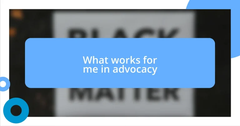 What works for me in advocacy