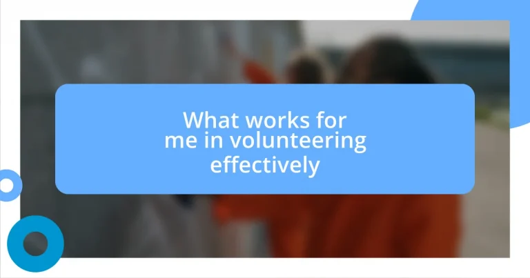 What works for me in volunteering effectively